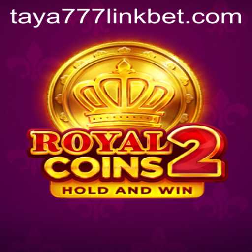 An In-Depth Exploration of RoyalCoins2 and the Taya777 Link